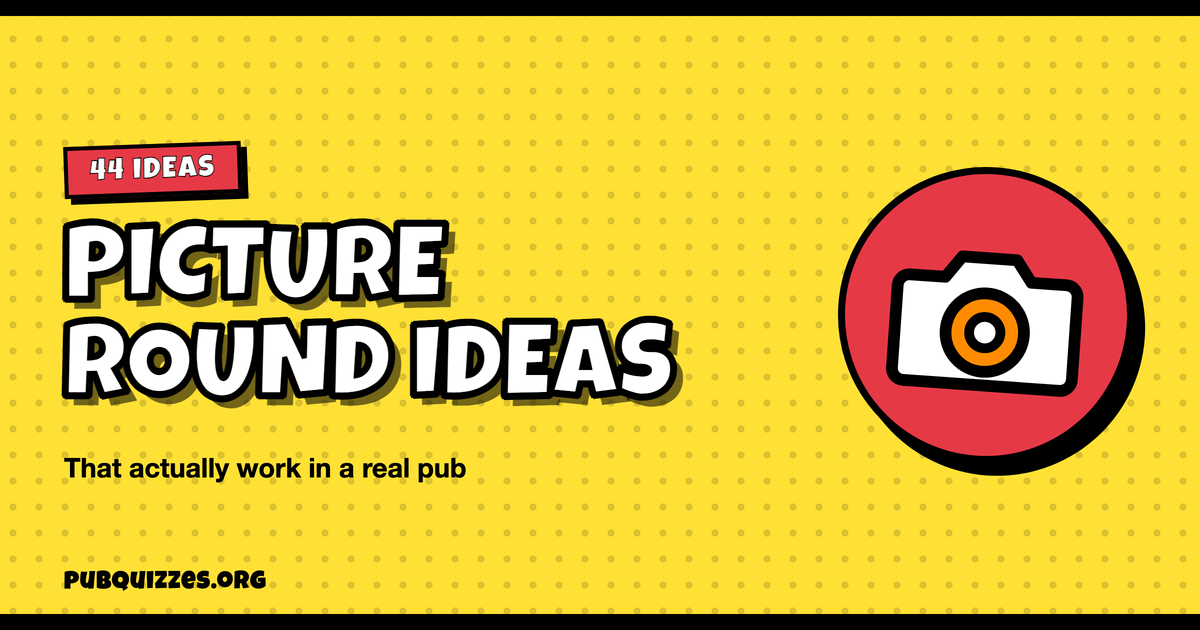 Pop-art graphic reading 44 Picture Round Ideas that actually work in a real pub, with a camera icon